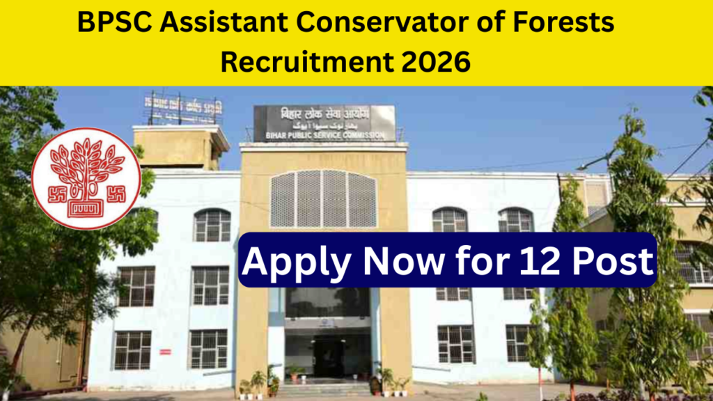 BPSC Assistant Conservator of Forests Recruitment 2026